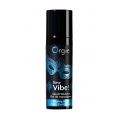 Гель для массажа ORGIE Sexy Vibe Liquid Vibrator с эффектом вибрации - 15 мл. - ORGIE - купить с доставкой в Шахтах