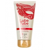 Интимный гель на водной основе Lube Tube Hot с разогревающим эффектом - 150 мл. - ORGIE - купить с доставкой в Шахтах