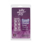 Прозрачная насадка на пенис с шипами и бугорками JELLY JOY LUST CLUSTER CLEAR - Dream Toys - в Шахтах купить с доставкой