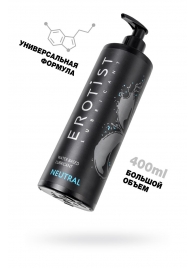 Лубрикант на водной основе Erotist Neutral - 400 мл. - Erotist Lubricants - купить с доставкой в Шахтах