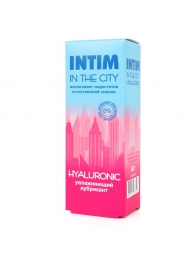Увлажняющий лубрикант на водной основе Intim in the city Hyaluronic - 60 гр. - Биоритм - купить с доставкой в Шахтах