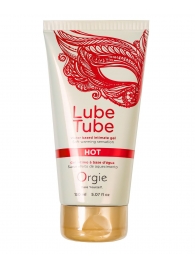 Интимный гель на водной основе Lube Tube Hot с разогревающим эффектом - 150 мл. - ORGIE - купить с доставкой в Шахтах