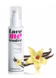 Съедобное согревающее массажное масло Love Me Tender Vanilla с ароматом ванили - 100 мл. - Love to Love - купить с доставкой в Шахтах
