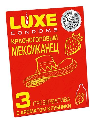 Презервативы с клубничным ароматом  Красноголовый мексиканец  - 3 шт. - Luxe - купить с доставкой в Шахтах